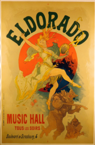 Original Jules Cheret Lithograph Poster El Dorado